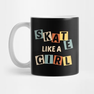 Skate like a girl Mug